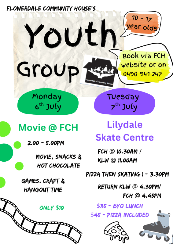 Flowerdale Community House Youth Group flyer — July school holidays. Movie afternoon Monday 6 July, Lilydale skating day Tuesday 7 July, for ages 10–17.